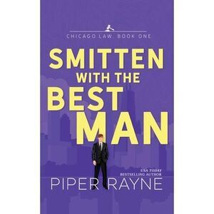Smitten with the Best Man -- Piper Rayne